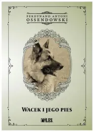wacek-i-jego-pies-ferdynand-antoni-ossendowski