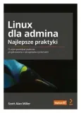 linux-dla-admina-najlepsze-praktyki-scott-miller