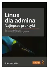 linux-dla-admina-najlepsze-praktyki-scott-miller