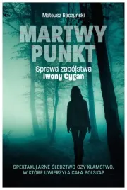 martwy-punkt-sprawa-zabojstwa-iwony-cygan