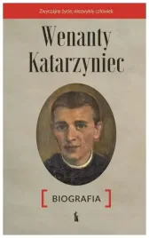 wenanty-katarzyniec-biografia-staniukiewicz