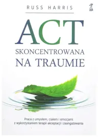 act-skoncentrowana-na-traumie-harris-russ