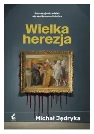 wielka-herezja-michal-jedryka