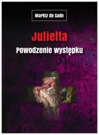 julietta-powodzenie-wystepku-markiz-de-sade-dziela