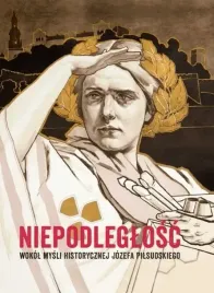 niepodleglosc-wokol-mysli-historycznej-w-milewska