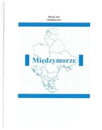 miedzymorze-marek-jan-chodakiewicz