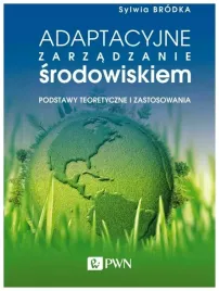 adaptacyjne-zarzadzanie-srodowiskiem-podstawy