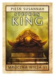mroczna-wieza-tom-6-piesn-susannah-stephen-king