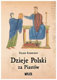 dzieje-polski-za-piastow-feliks-koneczny
