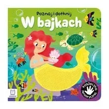 w-bajkach-poznaj-i-dotknij-ksiazeczka