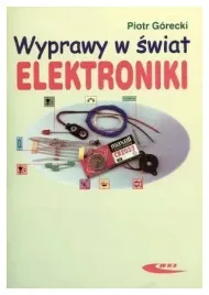 wyprawy-w-swiat-elektroniki-tom-1-piotr-gorecki