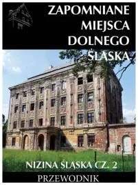zapomniane-miejsca-dolnego-slaska-nizina-slaska