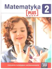 matematyka-plus-2-cwiczenia-rozwijajace-nowa-era