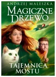 tajemnica-mostu-magiczne-drzewo-t-2-a-maleszka