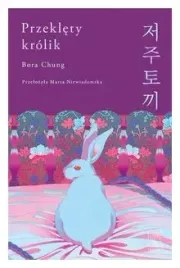 przeklety-krolik-bora-chung