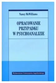 opracowanie-przypadku-w-psychoanalizie-mcwilliams