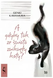 a-gdyby-tak-ze-swiata-zniknely-koty-genki-kawamura