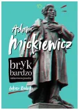 adam-mickiewicz-bryk-bardzo-niekonwencjonalny
