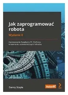 jak-zaprogramowac-robota-wydanie-2-danny-staple