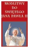 tkaczyk-modlitwy-do-swietego-jana-pawla-ii