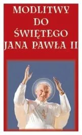 tkaczyk-modlitwy-do-swietego-jana-pawla-ii