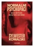 normalni-psychopaci-sylwester-kowalski