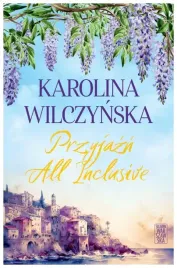 przyjazn-all-inclusive-karolina-wilczynska