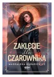 zaklecie-dla-czarownika-magdalena-kubasiewicz