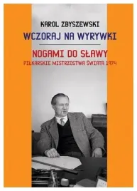 zbyszewski-wczoraj-na-wyrywki-nogami-do-slawy