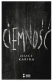ciemnosc-jozef-karika