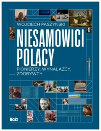 niesamowici-polacy-pionierzy-wynalazcy-zdobywcy