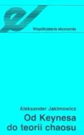 od-keynesa-do-teorii-chaosu-a-jakimowicz