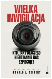 wielka-inwigilacja-kto-jak-i-dlaczego-r-j-deibert