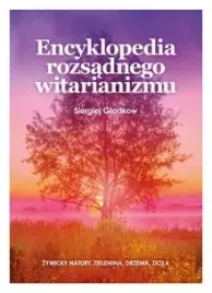 encyklopedia-rozsadnego-witarianizmu-s-gladkow