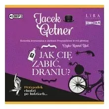 jak-cie-zabic-draniu-jacek-getner-audiobook