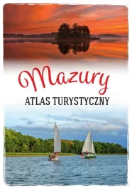 mazury-atlas-turystyczny-magdalena-malinowska