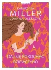 daj-sie-pokochac-dziewczyno-k-miller-j-olekszyk