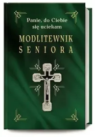 modlitewnik-seniora-panie-do-ciebie-sie-uciekam