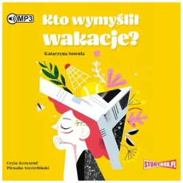 kto-wymyslil-wakacje-katarzyna-sowula-audiobook