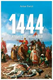1444-krucjata-polskiego-krola-artur-foryt