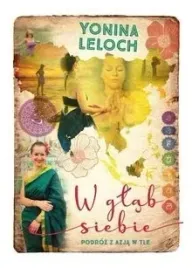 w-glab-siebie-podroz-z-azja-w-tle-yonina-leloch