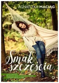 smak-szczescia-agnieszka-maciag-otwarte