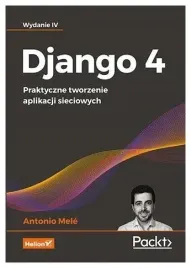 django-4-praktyczne-tworzenie-aplikacji-wyd-4