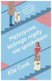 mezczyzna-ktorego-nigdy-nie-spotkalam-elle-cook