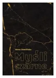 mysli-czarne-anna-sowinska