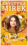 droga-do-marzen-krystyna-mirek