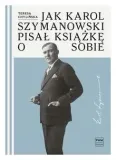jak-karol-szymanowski-pisal-ksiazke-o-sobie-