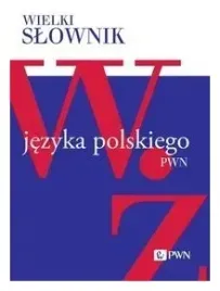 wielki-slownik-jezyka-polskiego-w-z-praca