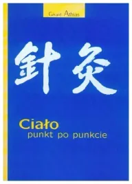 cialo-punkt-po-punkcie-gerard-athias