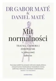 mit-normalnosci-trauma-choroba-i-zdrowienie-